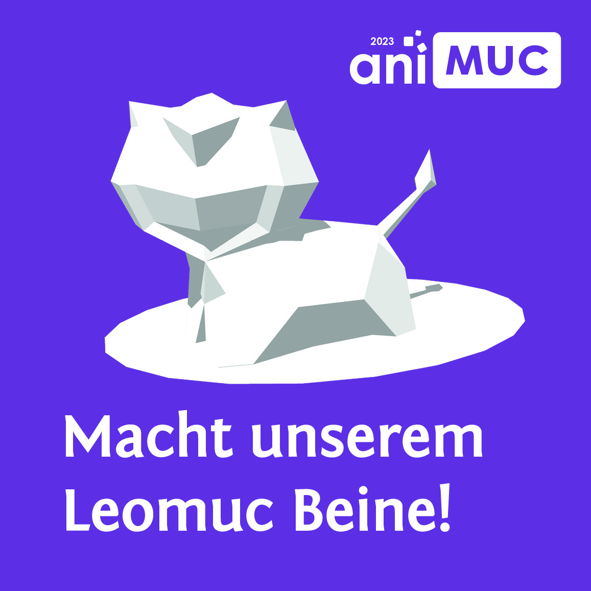 Lila Quadrat mit weißem Text: Macht unserem Leomuc Beine!