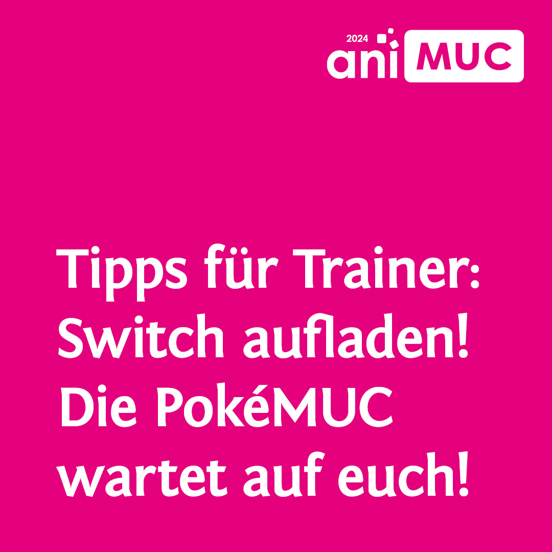 Pinkes Bild mit Aufschrift: Tipps für Trainer: Switch aufladen! Die PokéMUC wartet auf euch!