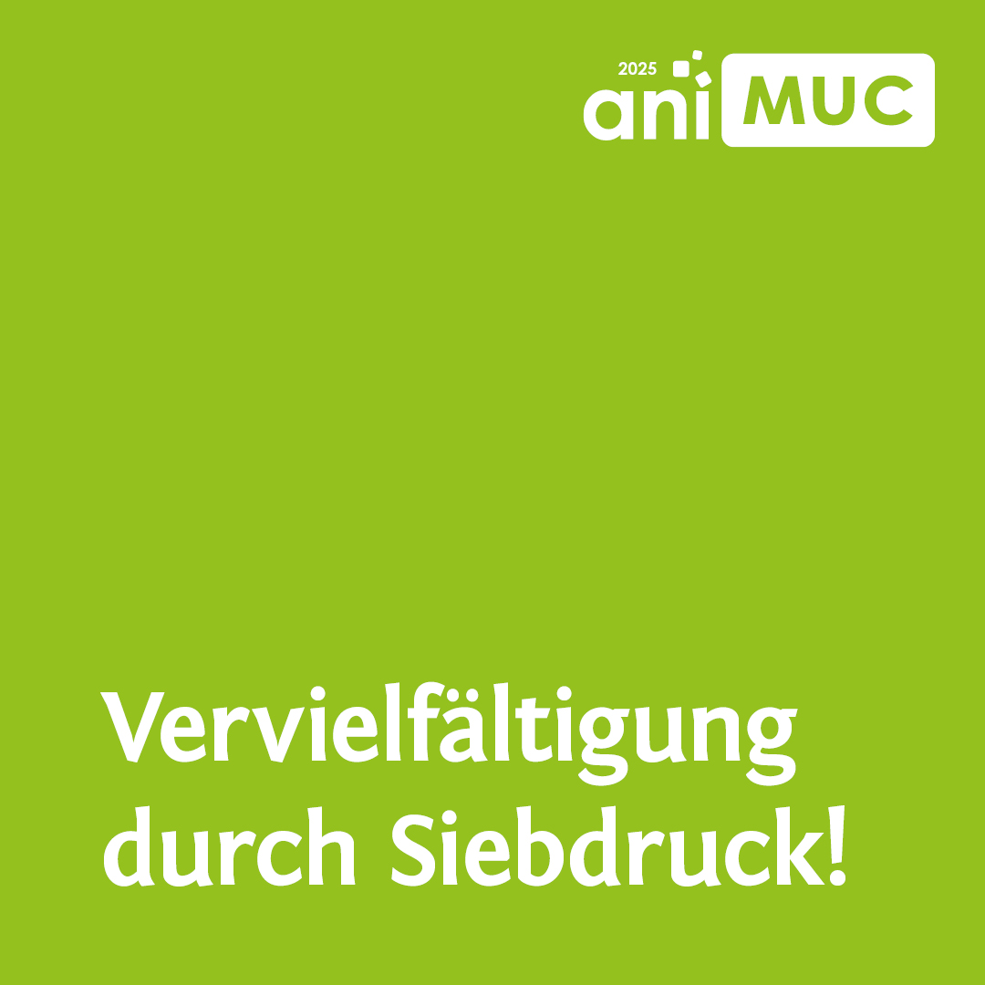 In weißer Schrift steht auf Grün: Vervielfältigung durch Siebdruck!