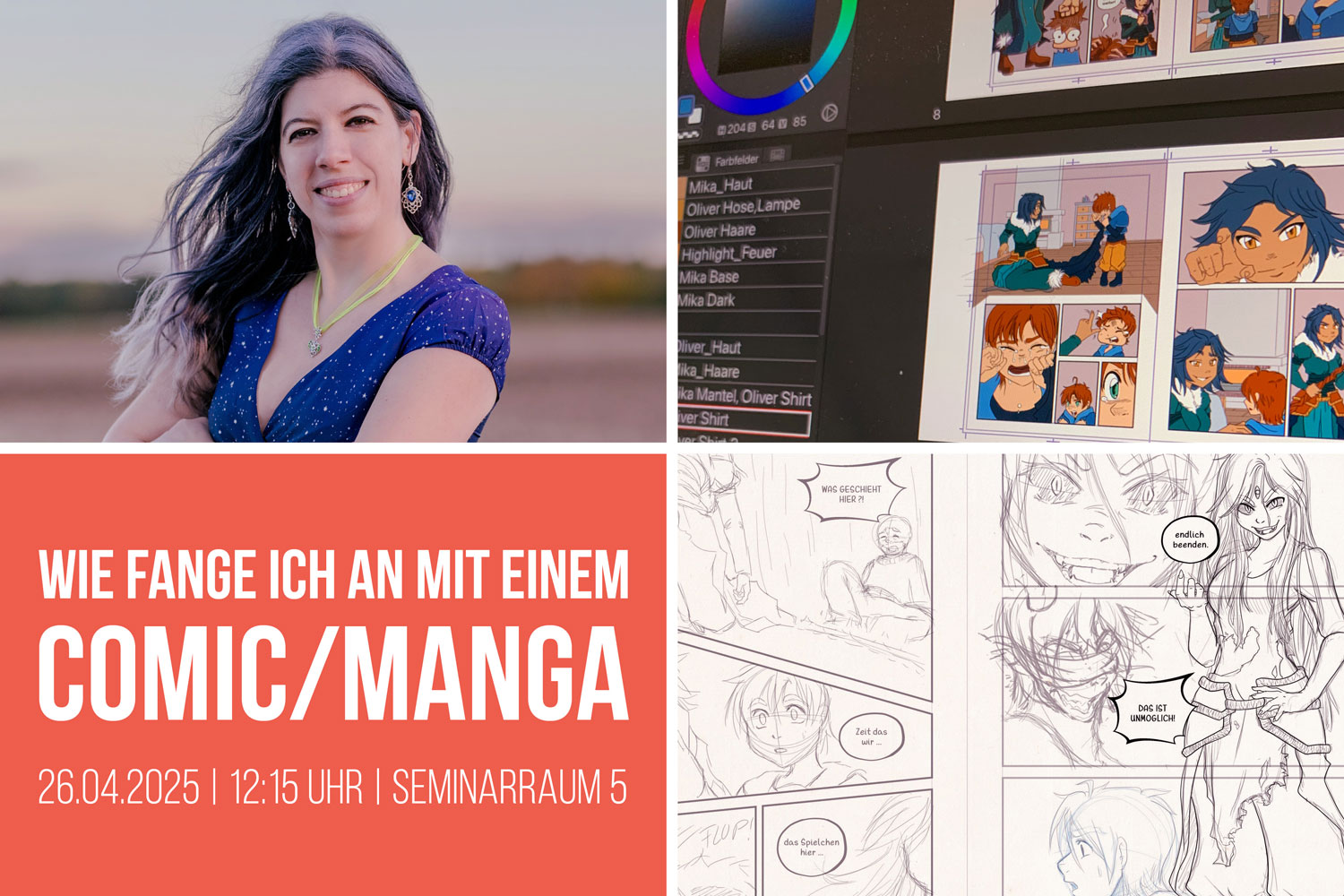 Oben links ein Porträt von Berrin Jost (Workshopleitende), darunter der Titel, Datum, Uhrzeit und Ort des Workshops in weißer Schrift auf orangem Hintergrund: Wie fange ich an mit einem Comic/Manga, 26.04.2025, 12:15 Uhr, Seminarraum 5. Rechts daneben Comic-Ausschnitte in Farbe und als Skizze.